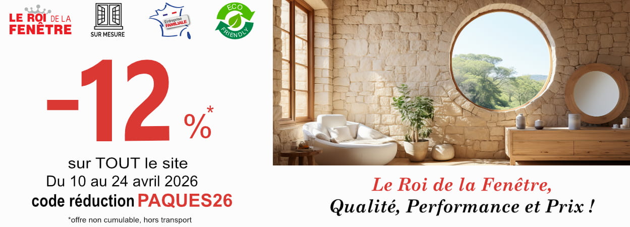 Promotion -12 % sur tout le roi de la fenetre du 10 au 24 avril 2026 Promotion -12 % sur tout le roi de la fenetre du 10 au 24 avril 2026