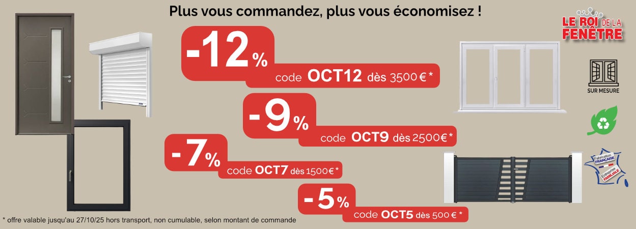 Promotions de -12 % à -5 % selon le panier du 09 au 27 octobre 2025 sur le Roi de la Fenêtre 