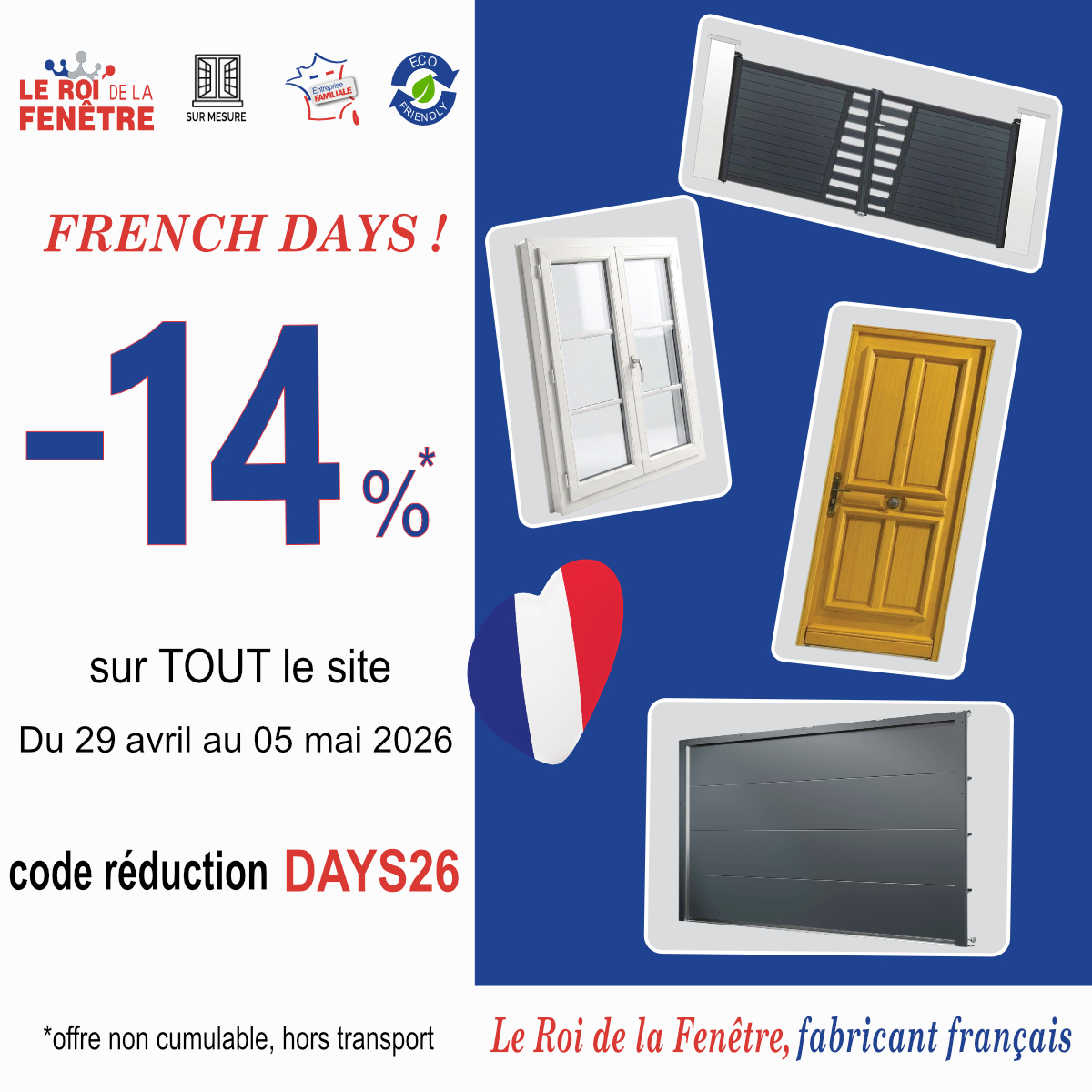 French Days Le Roi de la Fen&ecirc;tre