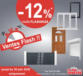 Ventes Flash -12 % sur tout le roi de la fenetre